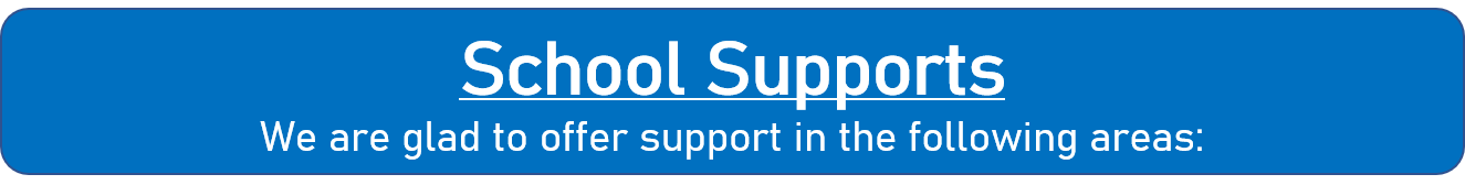 Schools Supports